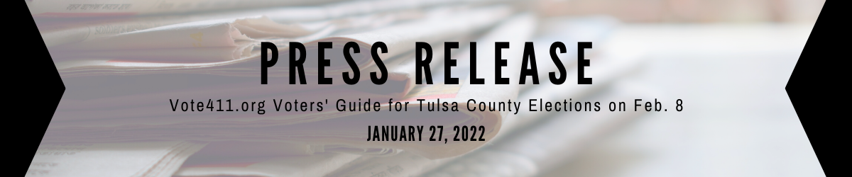 image with the text press release vote411.org voters' guide for tulsa county elections on feb. 8